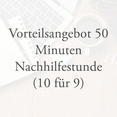 Vorteilsangebot 50 Minuten Nachhilfestunde (10 für 9)